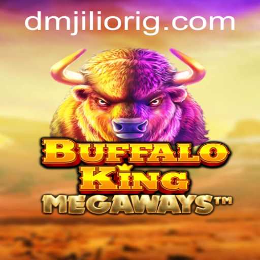 BuffaloKing: Unveiling the Majestic Game with DMJili Orig