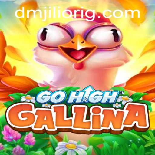 Discover the Exciting World of GoHighGallina and the Art of 'dmjili orig'