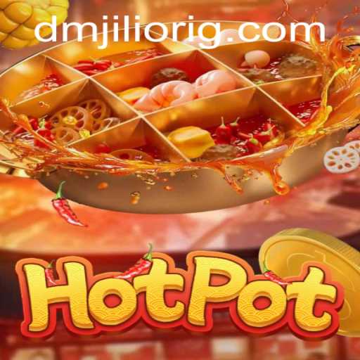 Hotpot Game: A Thrilling Journey into DMJILI ORIG